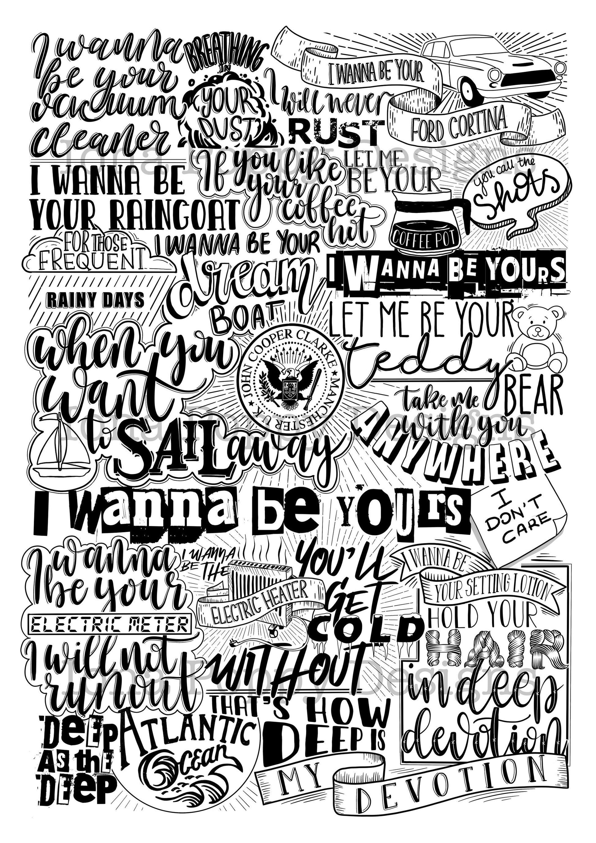 John Cooper Clarke - ‘I Wanna Be Yours’ Print